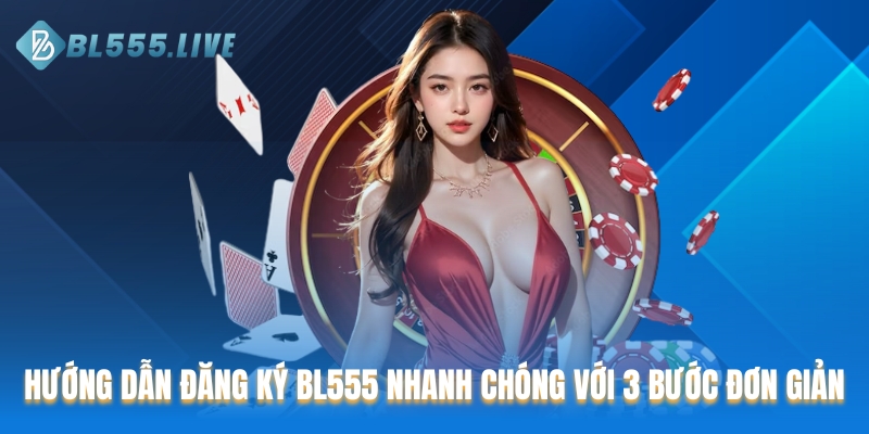 Đăng ký BL555