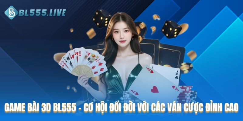 Game bài 3D BL555