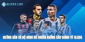 Hướng dẫn cá độ bóng đá