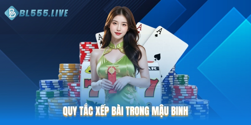 Quy tắc xếp bài trong Mậu binh
